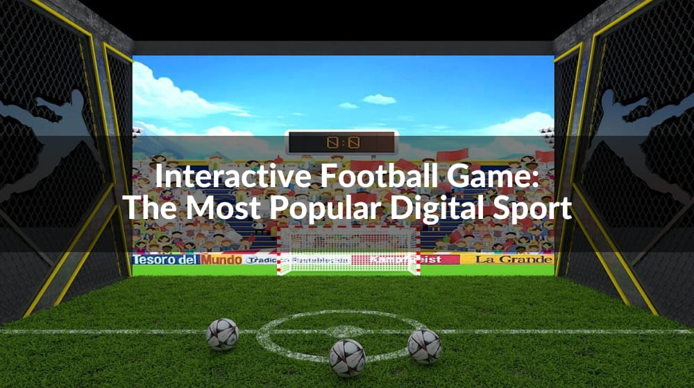 Interactive Football Game: The Most Popular Digital Sport